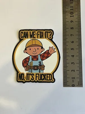 Funny Bob The Builder Sticker For Toolbox / Laptop / Car / Hardhat • £2.50