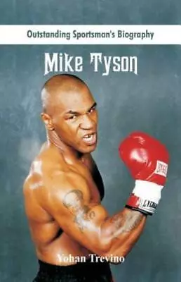 Outstanding Sportsman's Biography: Mike Tyson • $13.50