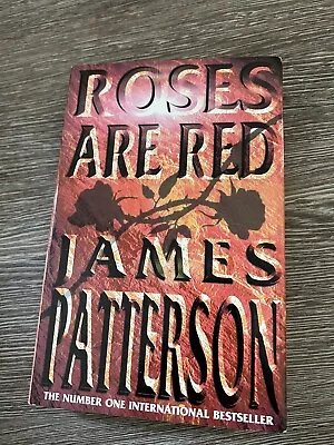 Roses Are Red By James Patterson (Hardcover 2000) • £3