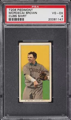 1909-11 T206 Mordecai Brown HOF CUBS SHIRT PIEDMONT 150/25 PSA 4 VGEX • $3295.20