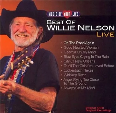 Nelson Willie : Music Of Your Life: Best Of Willie Nelso CD • $4.80