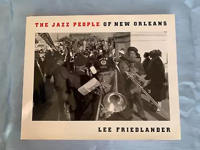 The Jazz People Of New Orleans By Lee Friedlander 1992 Hard Cover • $25