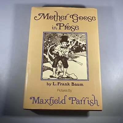 Mother Goose In Prose L Frank Baum HCDJ Bounty Books Maxfield Parrish VG • $14.50