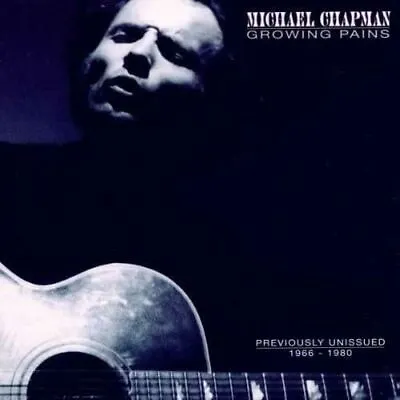 Michael Chapman - Growing Pains (new/sealed) Cd • £3.99