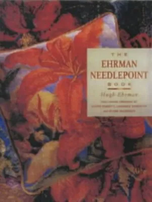 The Ehrman Needlepoint Book Ehrman Hugh • $25.23