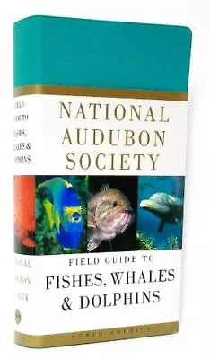 National Audubon Society Field Guide To Fishes Whales And Dolphins NATIONAL... • $5.36