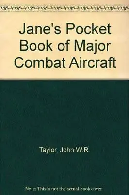 Jane's Pocket Book Of Major Combat Aircraft • £2.90