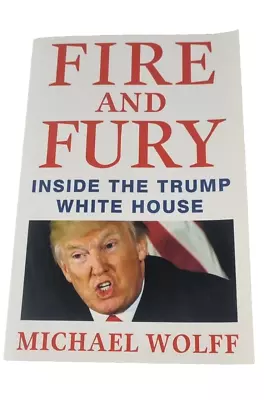 Fire And Fury Inside The Trump White House Book By Michael Wolff (paperback) • $21.95