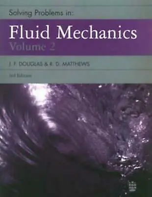 £3.29 • Buy Solving Problems In Fluid Mechanics Vol 2 By , Paperback Used Book, Good, FREE &