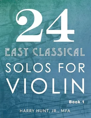 24 Easy Classical Solos For Violin Book 1 • $9.52