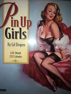 Gil Elvgren Pin Up Girls 2013 16 Month Calendar Pin-ups Factory Sealed! • $14.99