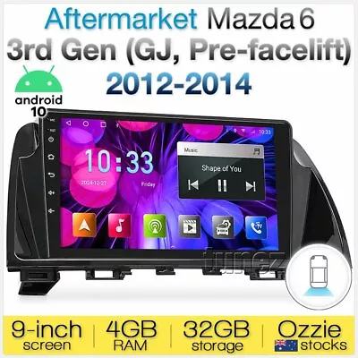 9  Android MP3 Car Player For Mazda 6 GJ 2012-2014 GPS Head Unit Stereo Radio OZ • $407.21