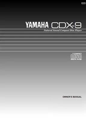 Yamaha CDX-9 - Compact Disc CD Player  - Operating Instructions - USER MANUAL • £5.99