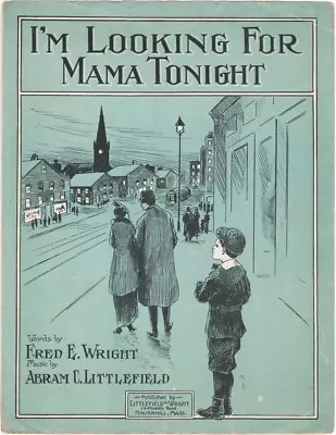 I'm Looking For Mama Tonight   1915   Vintage Sheet Music • $10.19