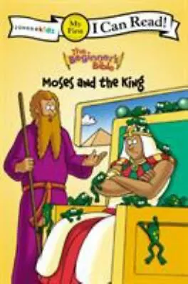 The Beginner's Bible Moses And The King: My First [I Can Read! / The Beginner's  • $4.26