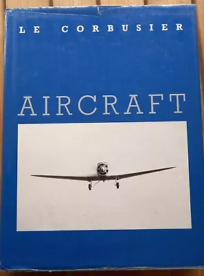 Book - Le Corbusier Aircraft - Reprint Of 1935 Edition - Architect Of Modernism • £27.99