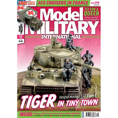 Model Military International Issue 216 - April 2024 • $9.84