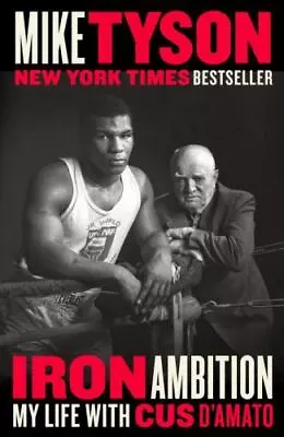 Iron Ambition: My Life With Cus D'Amato • $12.96