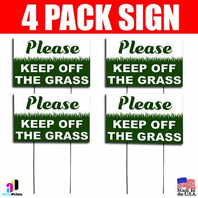 4X Please Keep Off The Grass Sign Coroplast Plastic Outdoor Window Stake • $19.99