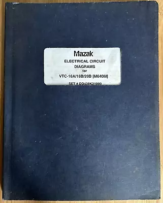 Mazak Electrical Circuit Diagrams Manual For VTC-16A/16B/20B - DD439K21000 -M278 • $75