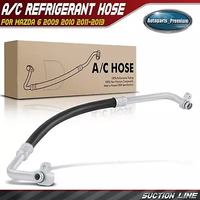 A/C Suction Line Hose For Mazda 6 2009 2010 2011 2012 2013 L4 2.5L Low Pressure • $19.99