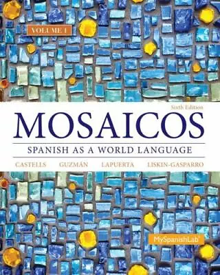 Mosaicos Spanish As A World Language Volume 1 By Elizabeth Guzman • $14.99