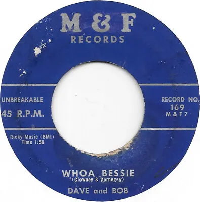 DAVE & BOB Whoa Bessie On M&F R&B Rocker Novelty Break-in 45 HEAR • $10