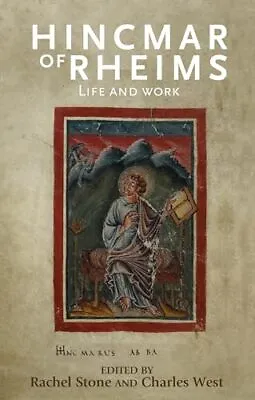 Hincmar Of Rheims: Life And Work Rachel Stone • £10.99