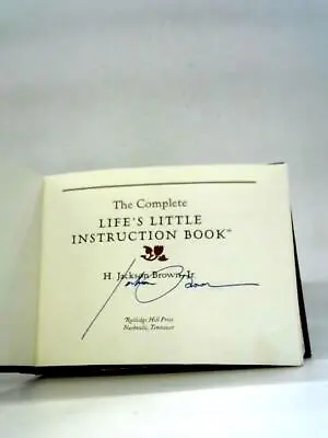 The Complete Life's Little Instruction Book (H. Jackson Brown - 1997) (ID:26416) • £23