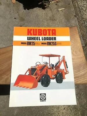 $20 • Buy Vintage Kubota RW25 Wheel Loader-backhoe  Sales Brochure Circa 1979