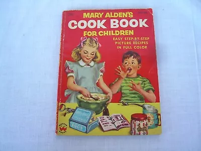 Vintage MARY ALDENS COOKBOOK FOR CHILDREN 1955 Recipes • $24