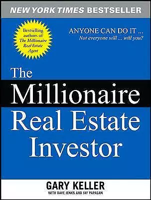 The Millionaire Real Estate Investor: Any- 9780071446372 Gary Keller Paperback • £11.78