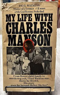 MY LIFE WITH CHARLES MANSON By Paul Watkins True Crime Hippies Murder 1970 Cult • $200