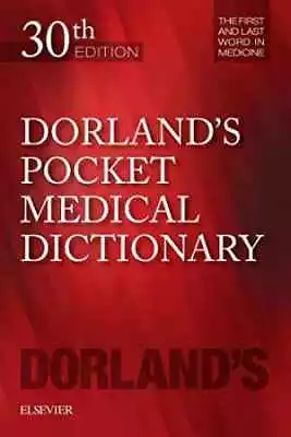 Dorland's Pocket Medical Dictionary (Dorland's - Paperback By Dorland - Good C • $17.63