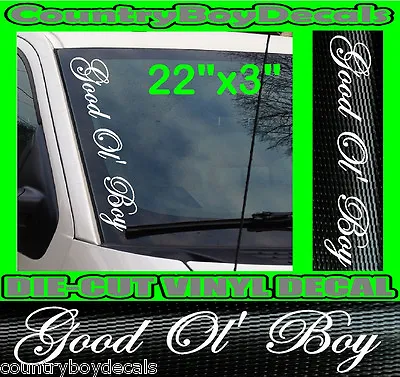 GOOD OL' BOY Truck Windshield Vinyl Side Decal Sticker DIESEL Smoke COUNTRY Mud • $11.99