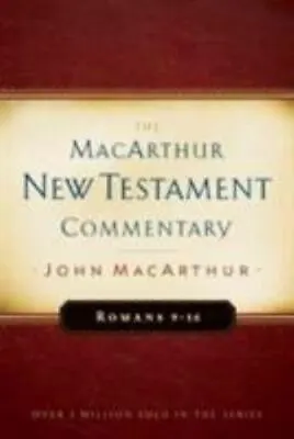 Romans 9-16 MacArthur New Testament Commentary (MacArthur New Testament C - GOOD • $11.99