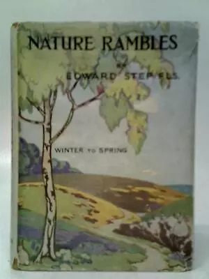 Nature Rambles Winter To Spring (Edward Step - 1945) (ID:19612) • £12.99