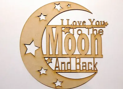 Wooden I Love You To The Moon And Back Laser Cut 3mm Mdf Craft Decoration Blank • £7.90