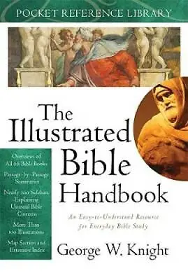 ILLUSTRATED BIBLE HANDBOOK THE (Pocket Reference Library (Barbour Publi - GOOD • $4.19