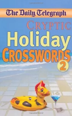 Daily Telegraph Cryptic Holiday Crosswords 2 By Telegraph Group Limited • £4.63