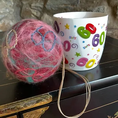 60th BIRTHDAY MUG COFFEE/TEA & ARTISAN HANGING GIFT BALL / COLOURED FELT WOOL S • £12