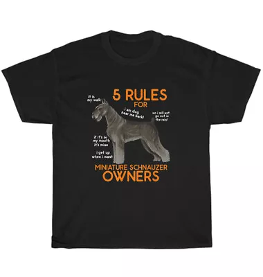 5 Rules For Miniature Schnauzer Owners Dog Pet Lover T-Shirt Unisex Tee Gift NEW • $19.99