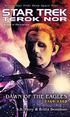 $58.07 • Buy Terok Nor: Dawn Of The Eagles (Star Trek: Deep Space Nine) By Perry, S. D.