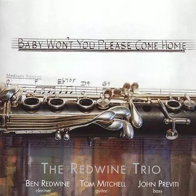 Baby Won't You Please Come Home By The Redwine Trio (CD Jul-2005 Mapleshade... • $6.69