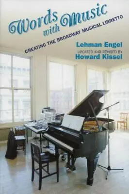 Words With Music: Creating The Broadway Musical Libretto [Applause Books] By Eng • $4.75