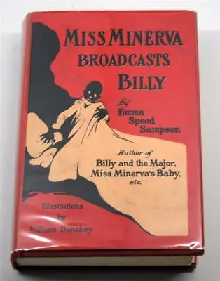 Miss Minerva Broadcasts Billy By Emma Speed Sampson 1925 Second Edition Book • $49.99