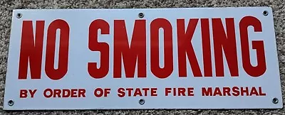 Vintage  No Smoking By Order Of The State Fire Marshall  Porcelain Metal Sign. • $29.99