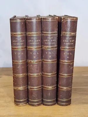 Old And New London 4 Vols - Illustrated - Printed Late 1890s Pub. Cassell • £100