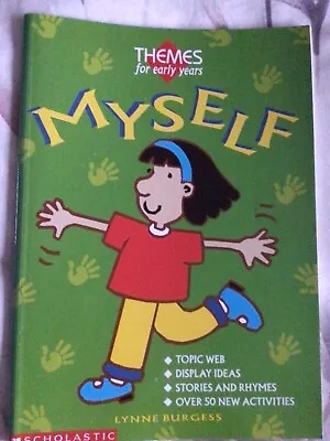 Myself - Themes For Early Years (Scholastic) - Lynne Burgess • £2.50