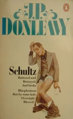 Schultz By J. P. Donleavy. 9780140050080 • £2.74